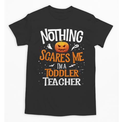 You Cannot Scare Me I'm An Toddler Teacher Halloween Men Women Kids Unisex T-Shirt - teacherstshirts.com UK