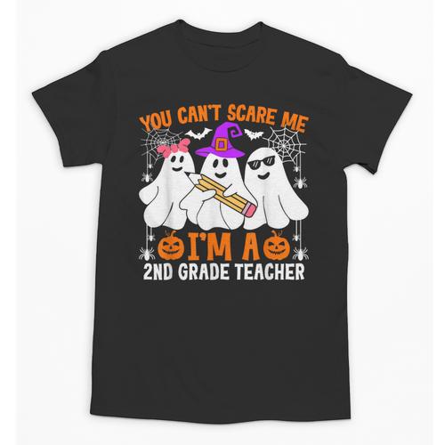 You Can't Scare Me I'm A 2nd Grade Teacher Halloween Unisex T-Shirt - teacherstshirts.com
