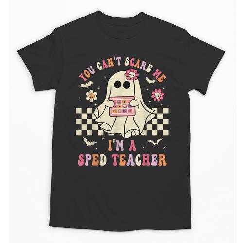 You Can't Scare Me I'm A SPED Teacher Crew Squad Halloween Unisex T-Shirt - teacherstshirts.com UK