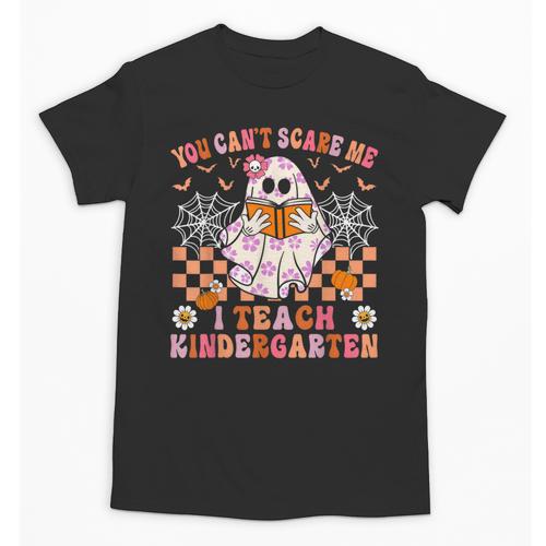 You Cant Scare Me I Teach Kindergarten Teacher Halloween Unisex T-Shirt - teacherstshirts.com AU
