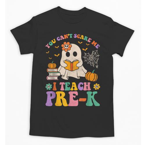 You Can't Scare Me I Teach Pre-k Teacher Halloween Ghost Men Women Kids Unisex T-Shirt - teacherstshirts.com CA