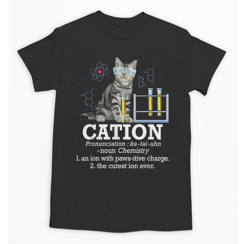 Cation Chemistry Humor Science Teacher Cat Pun Unisex T-Shirt - teacherstshirts.com CA