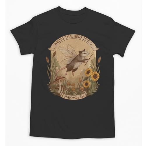 Cottagecore Fairy Opossum Weird Teachers Build Character Unisex T-Shirt - teacherstshirts.com DE