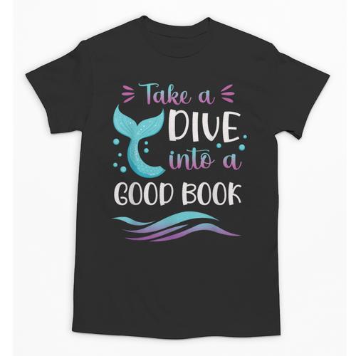 Cute Mermaid Librarian Teacher Dive Into A Good Book Reading Unisex T-Shirt - teacherstshirts.com