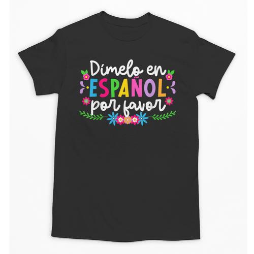 Dimelo En EspañOl Maestra De EspañOl Spanish Teacher Unisex T-Shirt - teacherstshirts.com AU