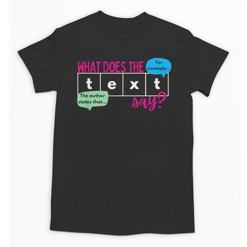What Does The Text Say Text Evidence Reading Teacher For Men Women Unisex T-Shirt - teacherstshirts.com CA