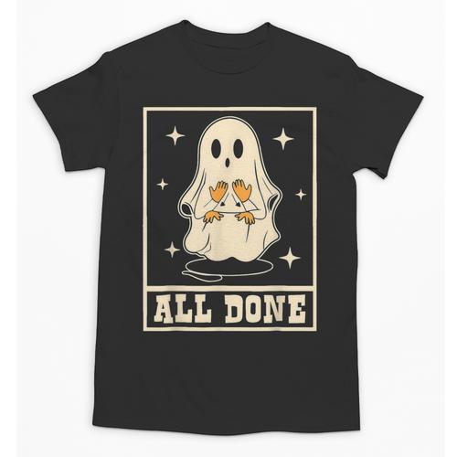 All Done Sign Language Ghost Speech Pathology Teacher Unisex T-Shirt - teacherstshirts.com