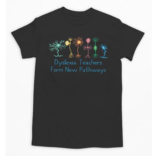 Dyslexia Teachers Form New Pathways Awareness Unisex T-Shirt - teacherstshirts.com DE