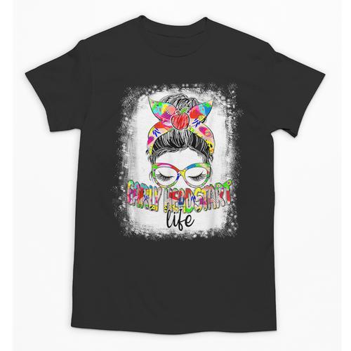 Early Head Start Life Messy Bun Back To School Teacher Women Unisex T-Shirt - teacherstshirts.com UK