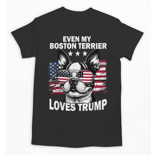 Even My Boston Terrier Loves Trump Trump Supporter Dog Lover Unisex T-Shirt - Bostonterriersmerch.com CA