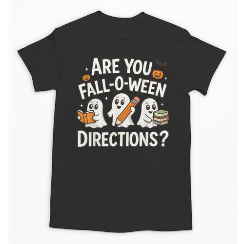 Are You Fall O Ween Directions Halloween Teacher Ghosts Unisex T-Shirt - teacherstshirts.com UK