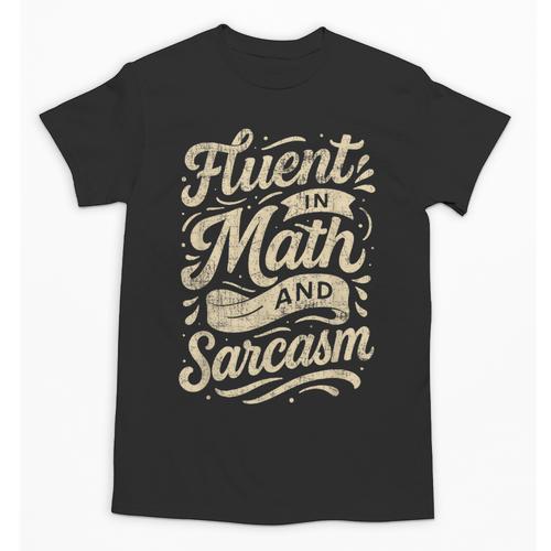 Fluent In Math And Sarcasm Teacher Unisex T-Shirt - teacherstshirts.com