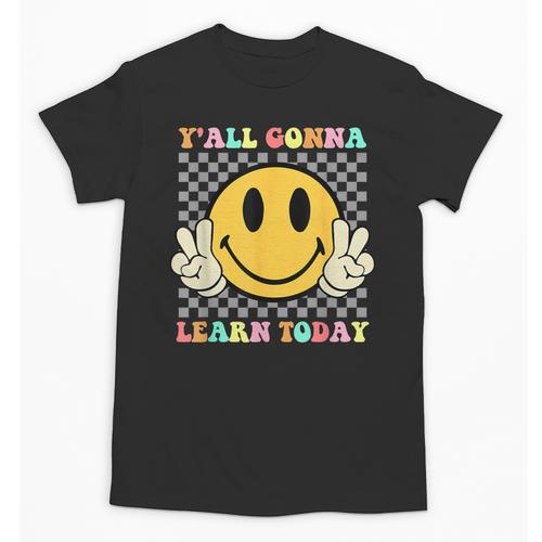 You All Gonna Learn Today Shirt Retro Groovy Teacher Life Unisex T-Shirt - teacherstshirts.com DE
