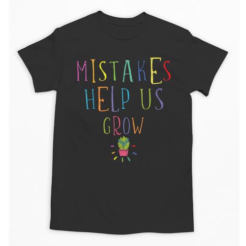 Growth Mindset Shirt For Teacher Mistakes Help Us Grow Unisex T-Shirt - teacherstshirts.com DE