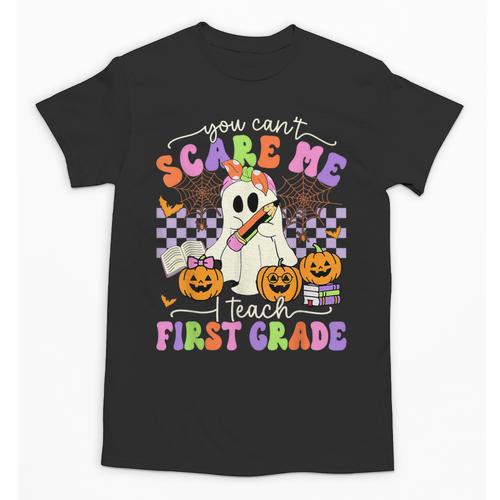 Halloween Teacher You Can't Scare Me I Teach First Grade Unisex T-Shirt - teacherstshirts.com AU