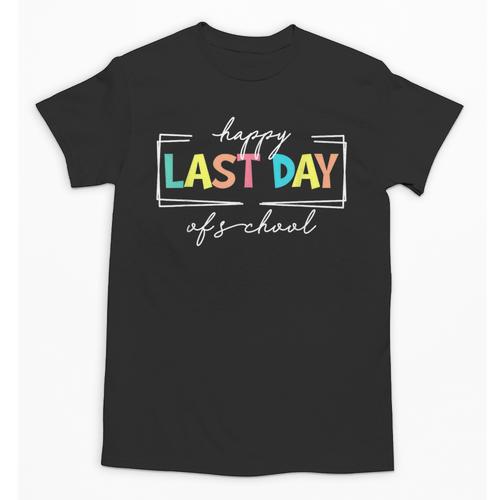 Happy Last Day Of School Shirt Men Women Teacher Student Unisex T-Shirt - teacherstshirts.com