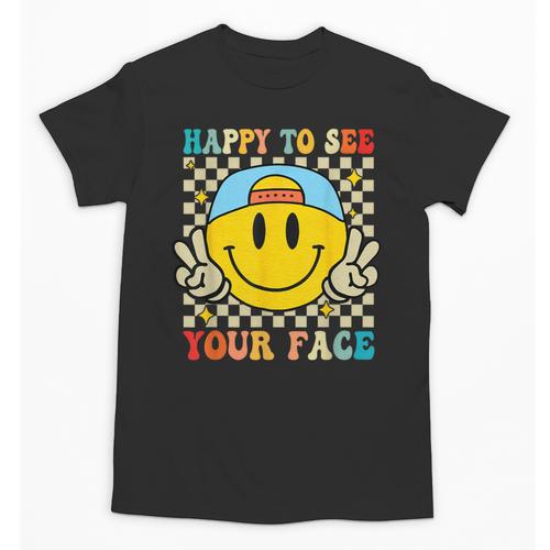 Happy To See Your Face Hippie Smile Back To School Teachers Unisex T-Shirt - teacherstshirts.com CA