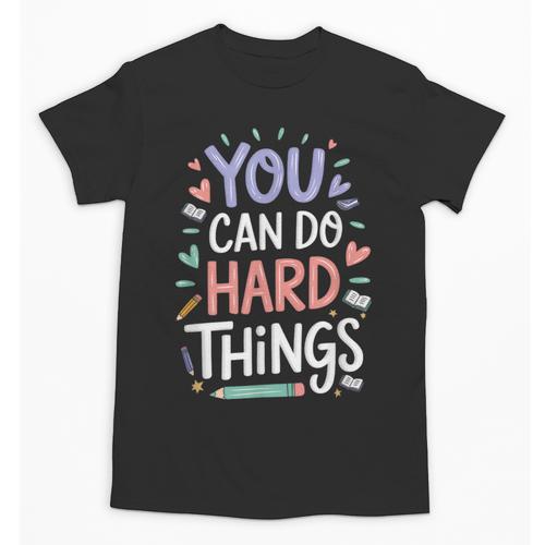 You Can Do Hard Things Test Day Teacher Kids Unisex T-Shirt - teacherstshirts.com AU