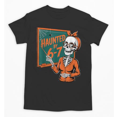 Haunted By 6-7 Six Seven 67 Math Teacher Halloween Skeleton Unisex T-Shirt - teacherstshirts.com AU
