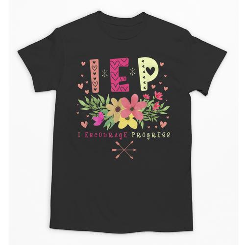 IEP I Encourage Progress Teacher Special Education Men Women Unisex T-Shirt - teacherstshirts.com
