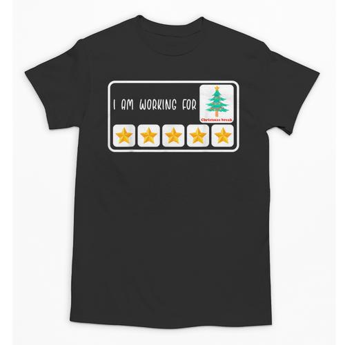 I'm Working For Christmas Break 5 Star Winter Teacher Stars Unisex T-Shirt - teacherstshirts.com CA