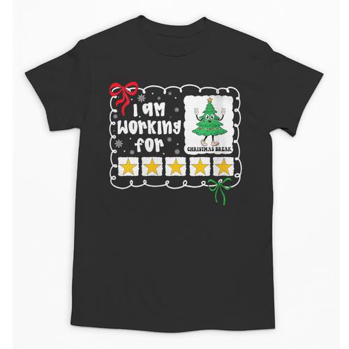 I'm Working For Christmas Break 5 Stars Christmas Teacher Unisex T-Shirt - teacherstshirts.com UK