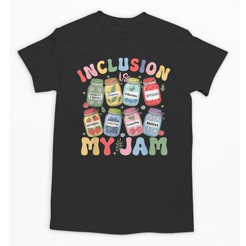 Inclusion Is My Jam SPED Teacher Special Education Life Unisex T-Shirt - teacherstshirts.com