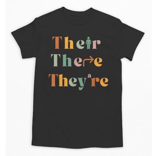 Their There They'Re English Teacher Gramma Police Joke Unisex T-Shirt - teacherstshirts.com DE