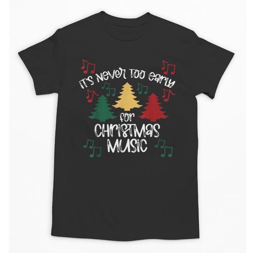 It's Never Too Early For Christmas Music Teacher Unisex T-Shirt - teacherstshirts.com CA