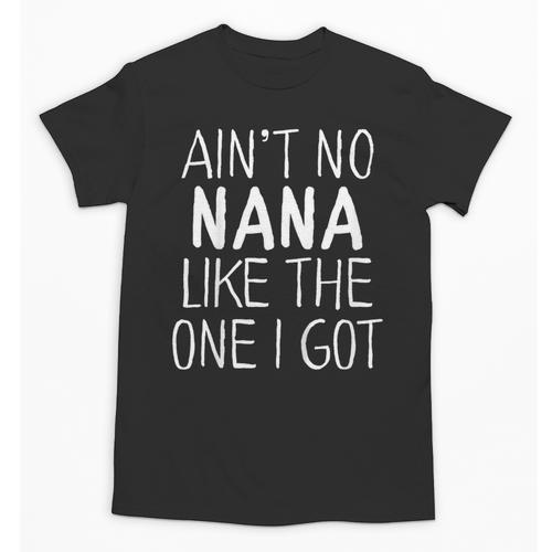 Kids Ain't No Nana Like The One I Got Unisex T-Shirt - Bostonterriersmerch.com