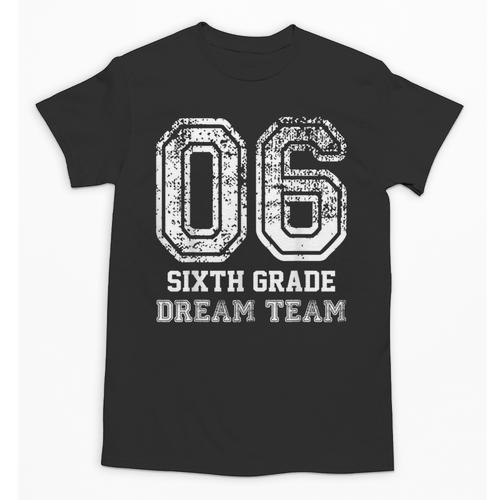 Kids Hello Sixth Back To School 6th Grade Dream Team Teacher Unisex T-Shirt - teacherstshirts.com