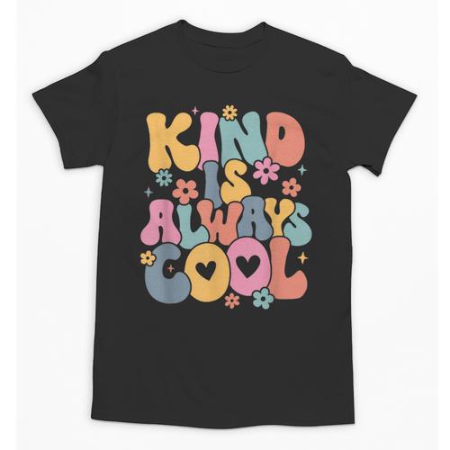 Kind Is Always Cool Groovy Teacher Be Kind Kindness Matters Unisex T-Shirt - teacherstshirts.com UK