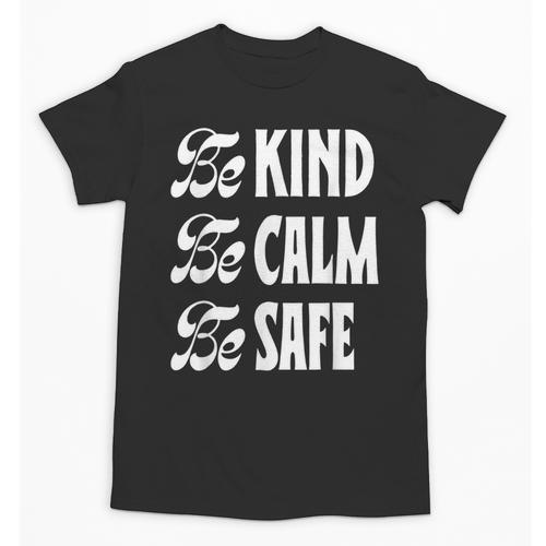 Be Kind Be Calm Be Safe Awareness For Teachers For Men Women Kids Unisex T-Shirt - teacherstshirts.com