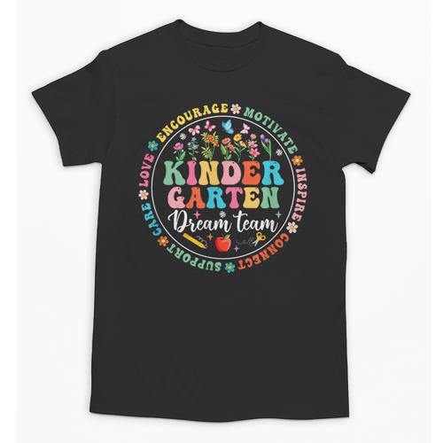 Kindergarten Dream Team Back To School Teacher Flower For Men Women Girls Kids Unisex T-Shirt - teacherstshirts.com DE