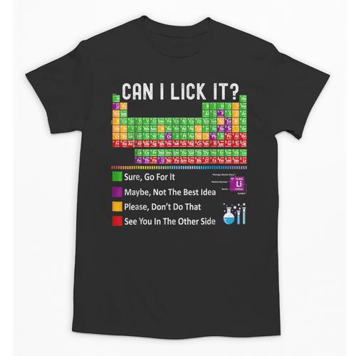 Can I Lick It Periodic Table Chart Science Teacher Cool Meme Unisex T-Shirt - teacherstshirts.com