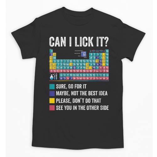Can I Lick It Periodic Table Of Elements Science Teacher Unisex T-Shirt - teacherstshirts.com CA