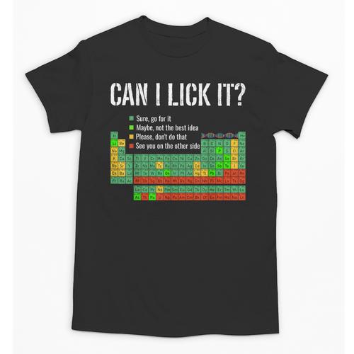 Can I Lick It Periodic Table Science Teacher Student Unisex T-Shirt - teacherstshirts.com CA