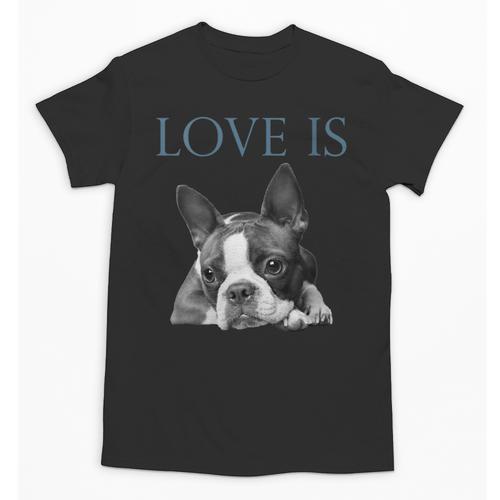 Love Is Boston Terrier Bostie Unisex T-Shirt - Bostonterriersmerch.com DE
