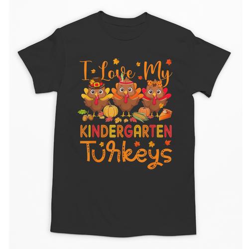 I Love My Kindergarten Turkeys Thanksgiving Teacher Students Unisex T-Shirt - teacherstshirts.com AU