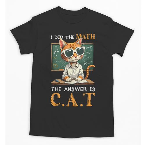 I Did The Math The Answer Is Cats Math Cat Teacher Unisex T-Shirt - teacherstshirts.com AU