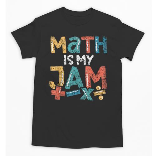 Math Is My Jam School Mathematics Women Men Math Teacher Unisex T-Shirt - teacherstshirts.com AU