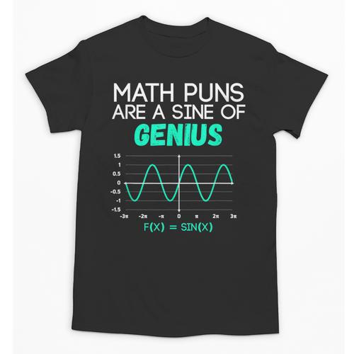 Math Puns Are a Sine Of Genius Math Teacher T-Shirt Unisex T-Shirt - teacherstshirts.com