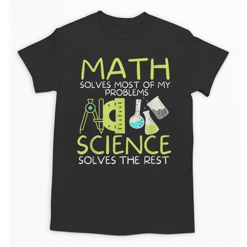 Math Solves Most Of My Problems Science Math Science Teacher Unisex T-Shirt - teacherstshirts.com UK