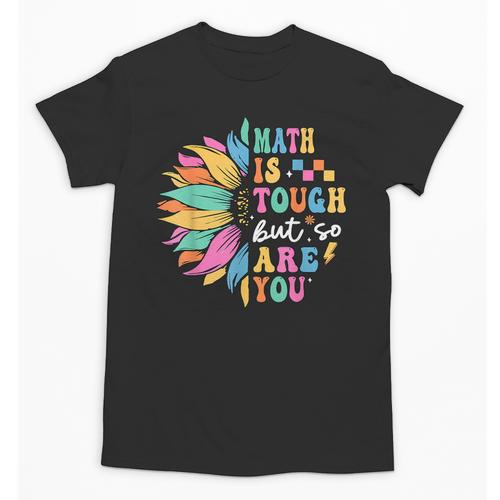 Math Is Tough But So Are You Back To School Math Teacher Kid Unisex T-Shirt - teacherstshirts.com