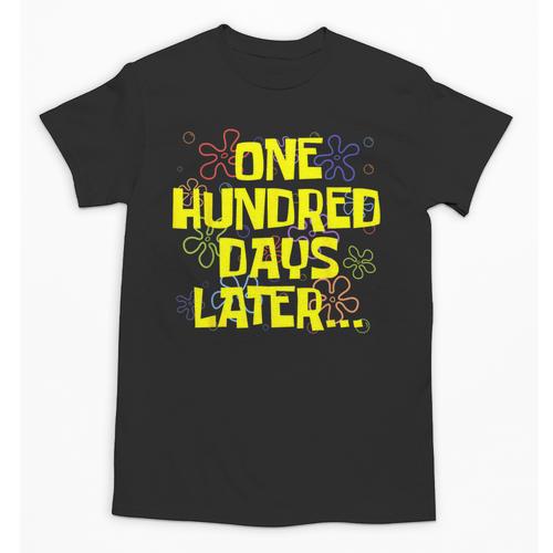 One Hundred Days Later 100th Day Of School Teacher Student Unisex T-Shirt - teacherstshirts.com