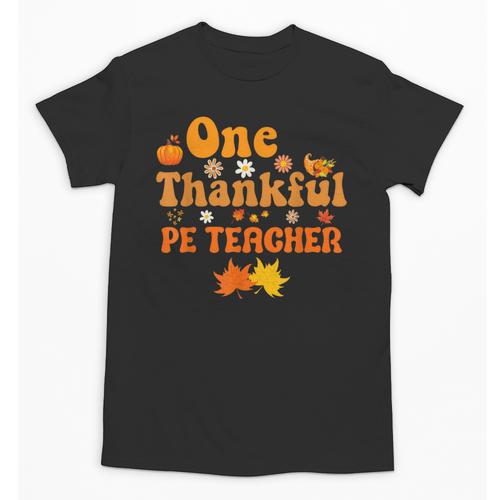 One Thankful PE Teacher Thanksgiving Fall Autumn Groovy Unisex T-Shirt - teacherstshirts.com