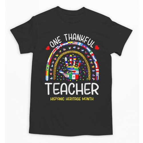 One Thankful Teacher Hispanic Heritage Month Countries Flags Unisex T-Shirt - teacherstshirts.com