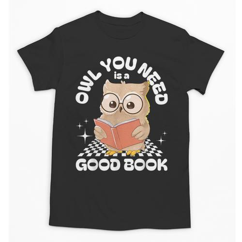 Owl You Need Is A Good Book Teacher Librarian Reading Unisex T-Shirt - teacherstshirts.com