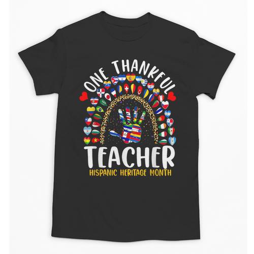 Hispanic Heritage Month One Thankful Teacher Rainbow Unisex T-Shirt - teacherstshirts.com