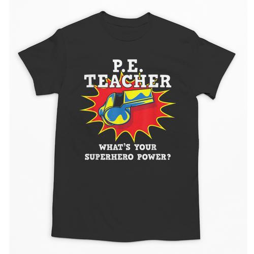 PE Physical Education Teacher Superhero Power School Unisex T-Shirt - teacherstshirts.com